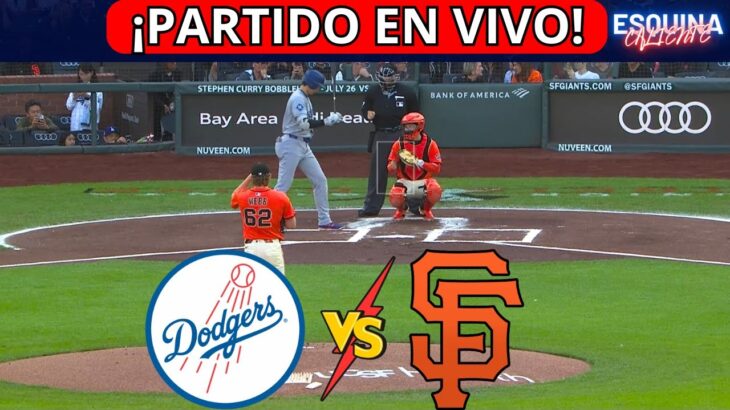 ⚾🔴EN VIVO: LOS ANGELES DODGERS VS SAN FRANCISCO GIANTS -⚾JUEGA SHOHEI OHTANI – ESQUINA CALIENTE